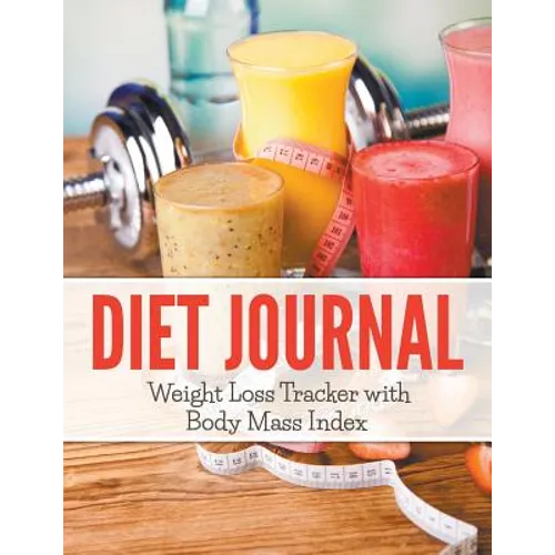 Diet Journal: Weight Loss Tracker with Body Mass Index