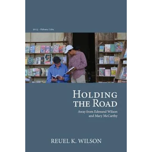 Holding the Road: Away from Edmund Wilson and Mary McCarthy