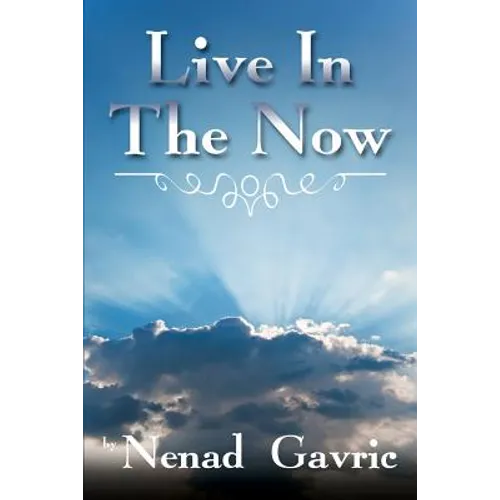 Live in the Now