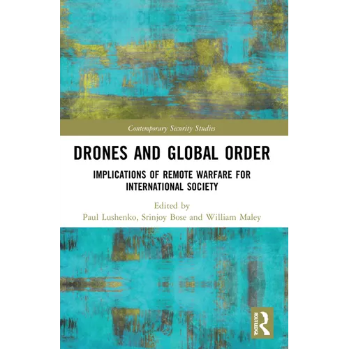 Drones and Global Order: Implications of Remote Warfare for International Society