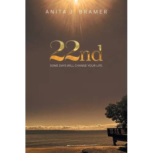 22nd: Some Days Will Change Your Life