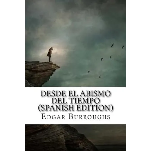 Desde el Abismo del Tiempo