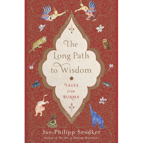The Long Path to Wisdom: Tales from Burma