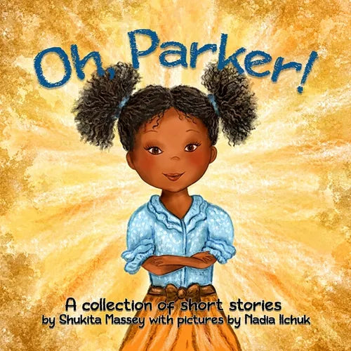 Oh Parker!: A Collection of Short Stories