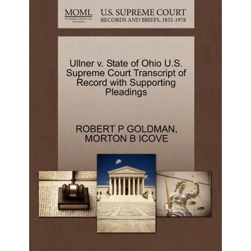 Ullner V. State of Ohio U.S. Supreme Court Transcript of Record with Supporting Pleadings