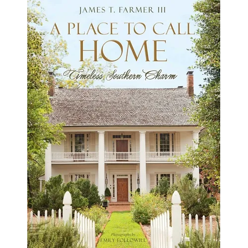 A Place to Call Home: Timeless Southern Charm