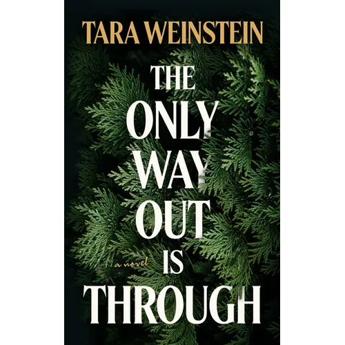 The Only Way Out Is Through