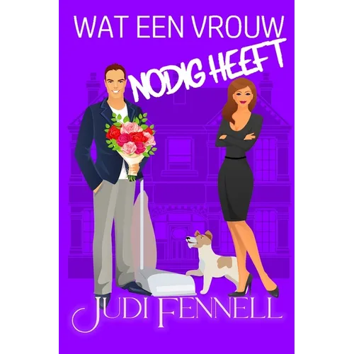 Wat een vrouw nodig heeft
