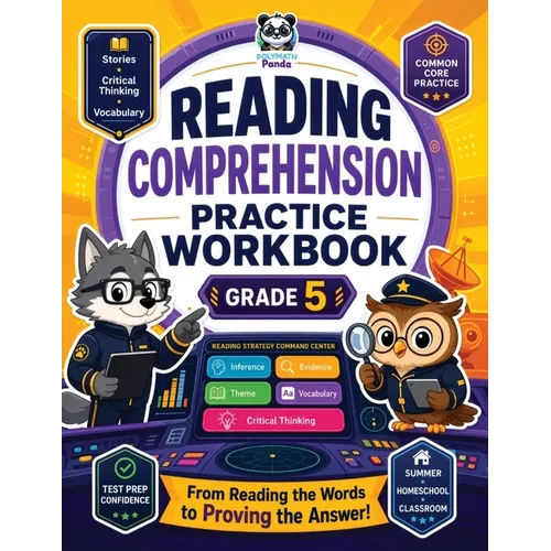 Reading Comprehension Grade 5 Practice Workbook: Fun & Interactive Common Core Worksheets with Stories, Critical Thinking Exercises, and Vocabulary Bu