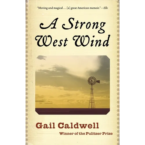 A Strong West Wind: A Memoir