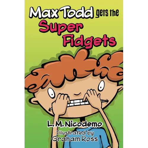 Max Todd Gets the Super Fidgets