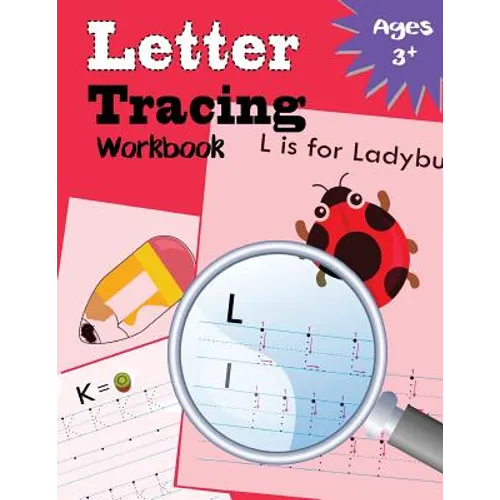 Letter Tracing Workbook: Kindergarten Tracing Workbook