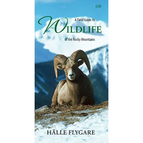 A Field Guide to Wildlife of the Rocky Mountains