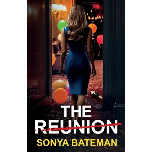 The Reunion: A heartstopping psychological thriller packed with twists