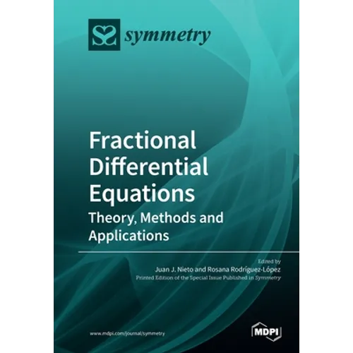 Fractional Differential Equations: Theory, Methods and Applications