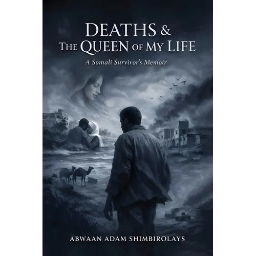 Deaths & the Queen of My Life