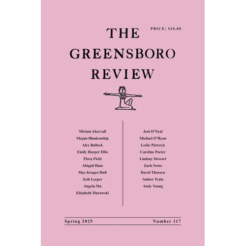The Greensboro Review: Number 117, Spring 2025