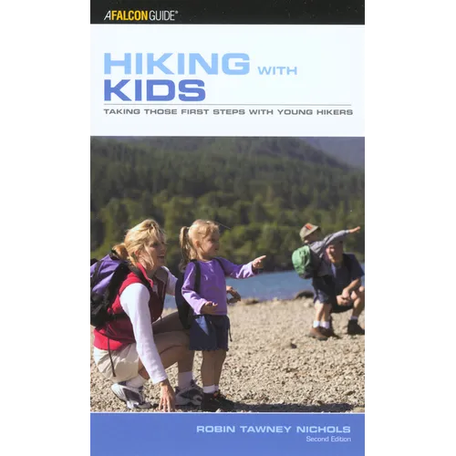 Hiking with Kids: Taking Those First Steps With Young Hikers