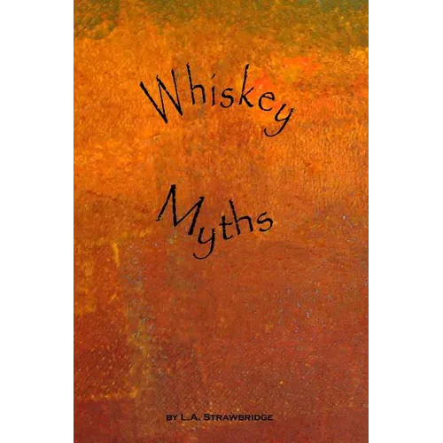 Whiskey Myths