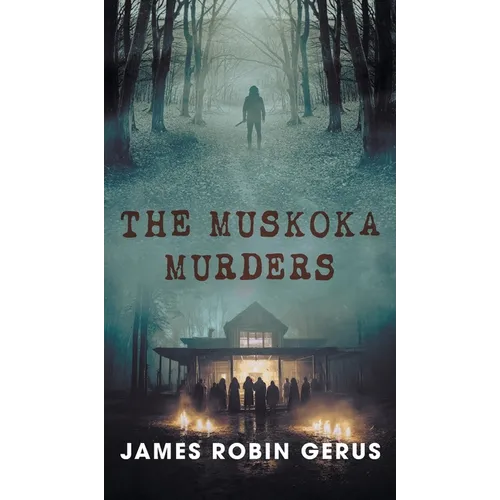 The Muskoka Murders