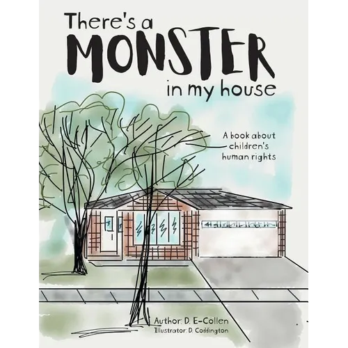 There's a Monster in My House: A book about children's human rights