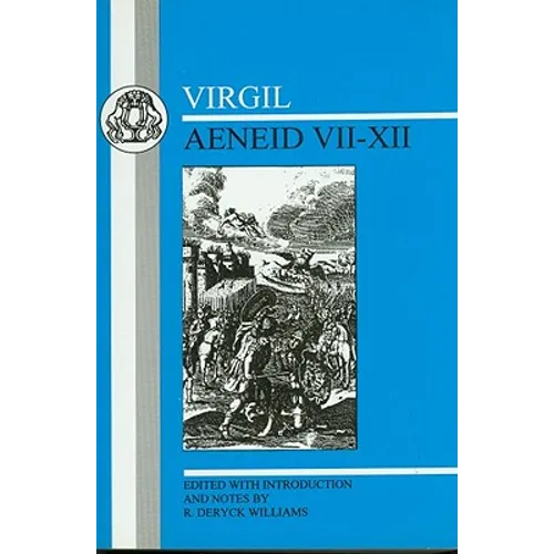 Virgil: Aeneid VII-XII