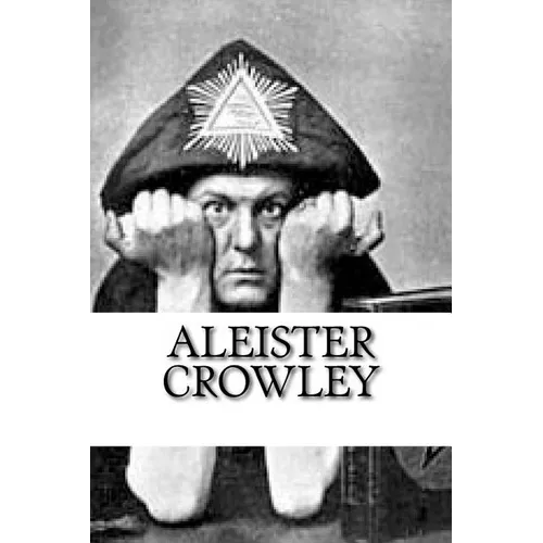 Aleister Crowley: a LARGE collection of full-length books and writings by the wickedest Man in the World.