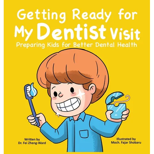 Getting Ready for My Dentist Visit