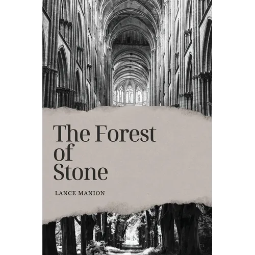 The Forest of Stone