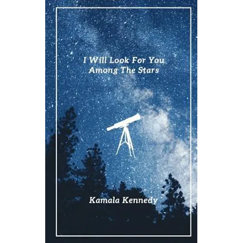I Will Look For You Among The Stars