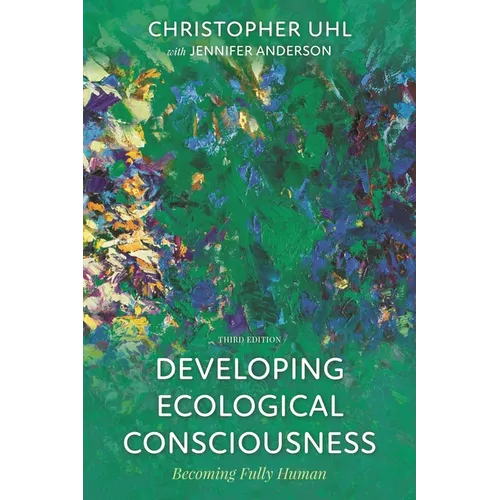 Developing Ecological Consciousness: Becoming Fully Human