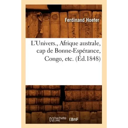 L'Univers., Afrique Australe, Cap de Bonne-Espérance, Congo, Etc. (Éd.1848)