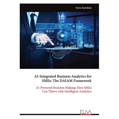 AI-Integrated Business Analytics for SMEs: The DAIAM Framework