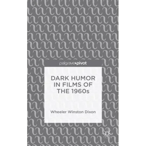 Dark Humor in Films of the 1960s