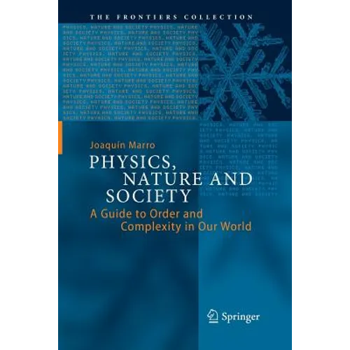 Physics, Nature and Society: A Guide to Order and Complexity in Our World