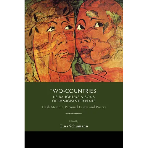 Two-Countries: U.S. Daughters and Sons of Immigrant Parents