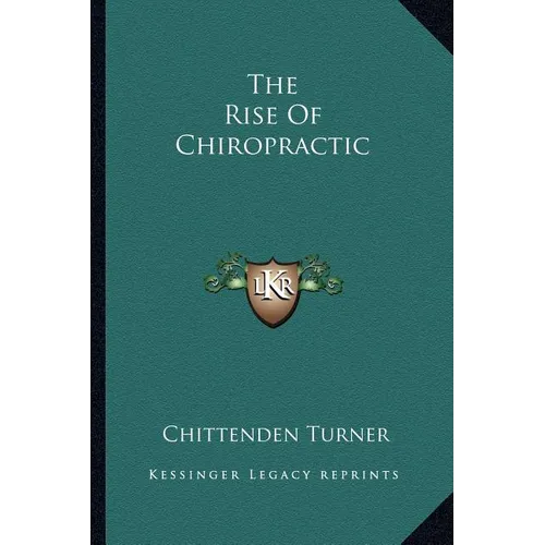 The Rise Of Chiropractic