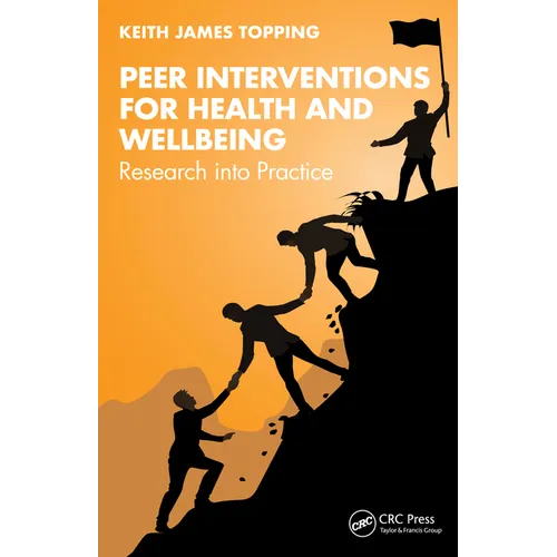 Peer Interventions for Health and Wellbeing: Research into Practice