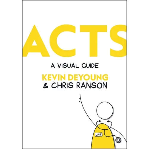 Acts: A Visual Guide