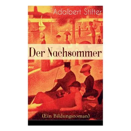 Der Nachsommer (Ein Bildungsroman)