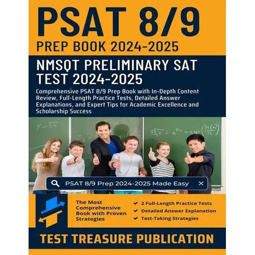 PSAT 8/9 Prep Book 2024-2025: NMSQT Preliminary SAT (Scholastic Assessment Test): PSAT 8/9 Prep with In-Depth Content Review, Full-Length Practice Tes