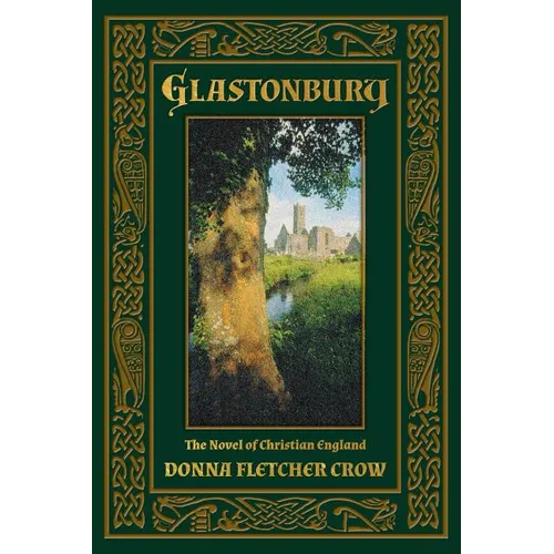 Glastonbury: The Novel of Christian England