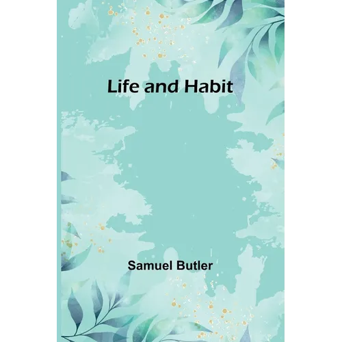 Life and Habit