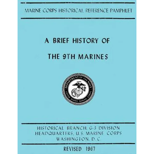 A Brief History of the 9th Marines