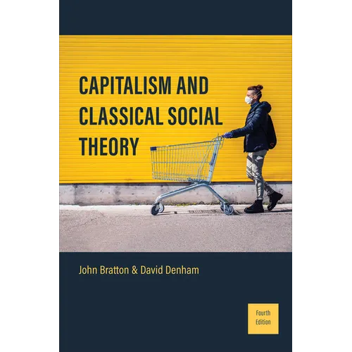 Capitalism and Classical Social Theory: Fourth Edition