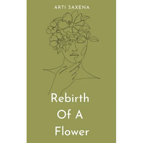Rebirth Of A Flower
