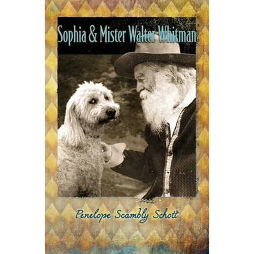 Sophia and Mister Walter Whitman