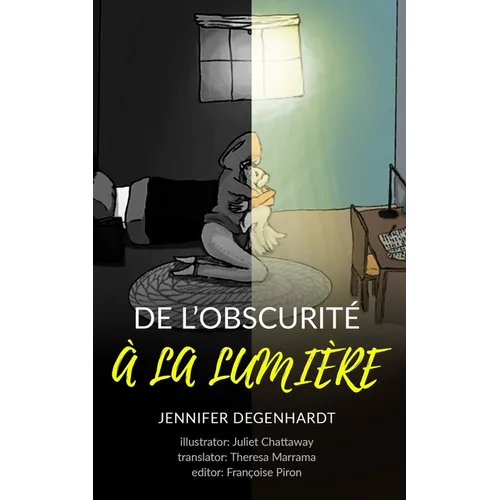 De l'obscurité à la lumière
