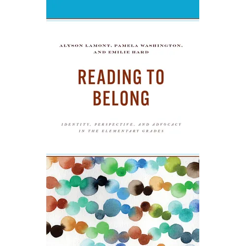 Reading to Belong: Identity, Perspective, and Advocacy in the Elementary Grades