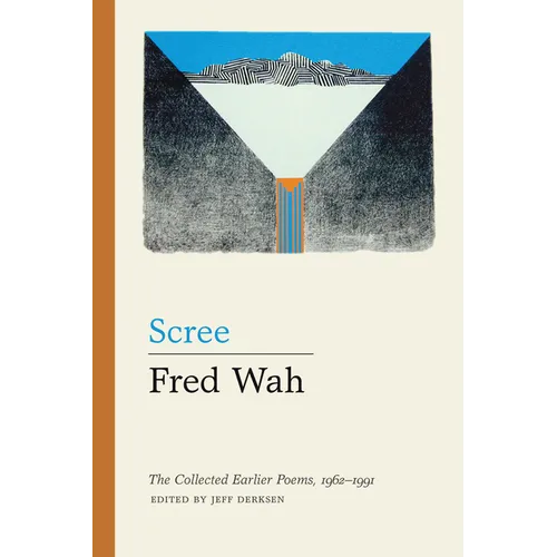 Scree: The Collected Earlier Poems, 1962-1991